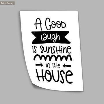 A good laugh is sunshine in the housePoster 2