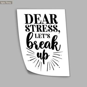 Dear stress lets break up, κάδρο, μαύρη κορνίζα  2