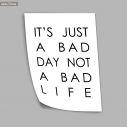 Its just a bad day, αφίσα, πόστερ 