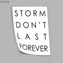 Poster Storm don't last for ever