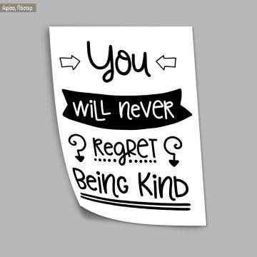 You will never regret being kind, κάδρο, μαύρη κορνίζα  2