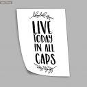 Live today in all caps  αφίσα