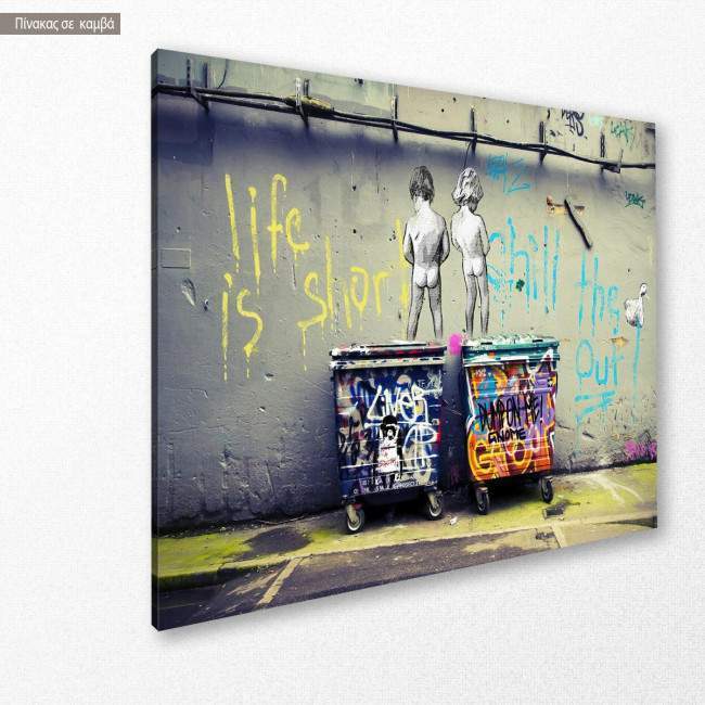 Πίνακας σε καμβά Life is short, Banksy, κοντινό