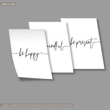 Poster Be happy Be mindful Be present 2