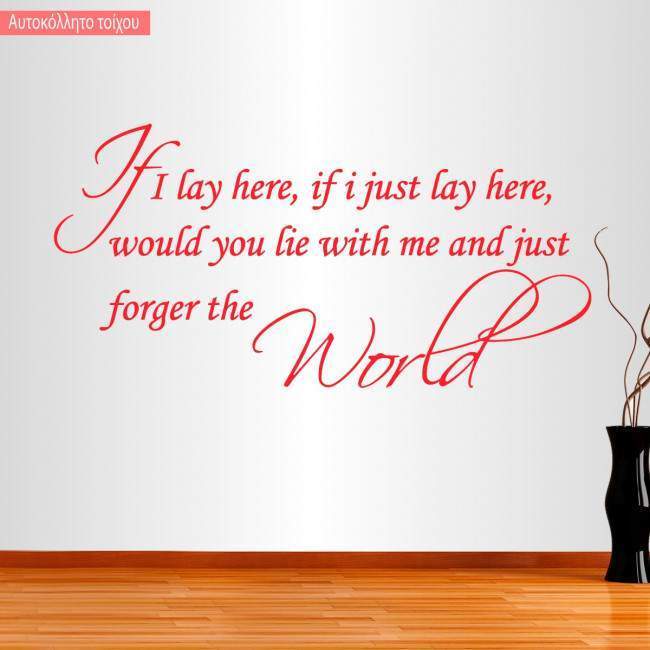 Αυτοκόλλητο τοίχου,  If I lay here, if i just lay here
