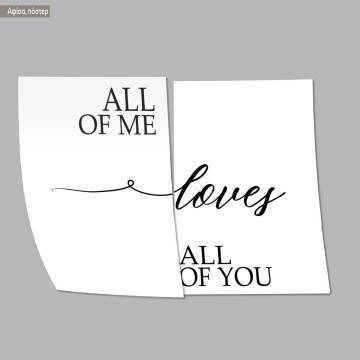 All of me loves all of you, poster 2ptych 2