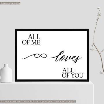 Poster All of me  loves  all of you Infinitely