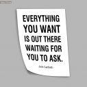 Poster Everything you want is out there waiting for you to ask, Jack Canfield