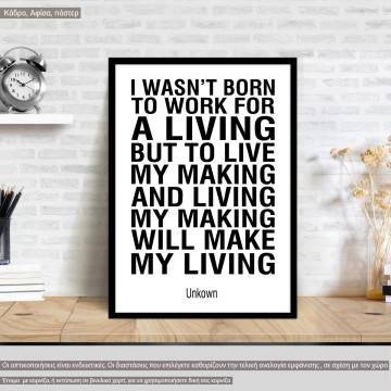 Poster I weren’t born to work for a living