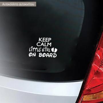 Baby car sticker Keep calm little girl on board