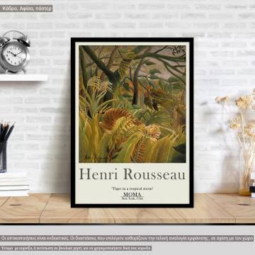 Αφίσα Έκθεσης Tiger in a tropical storm, Rousseau H,  κάδρο, μαύρη κορνίζα