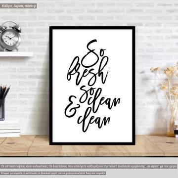 So clean,  κάδρο, μαύρη κορνίζα