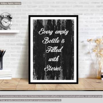 Poster Every empty bottle...