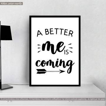 Poster a better me is coming