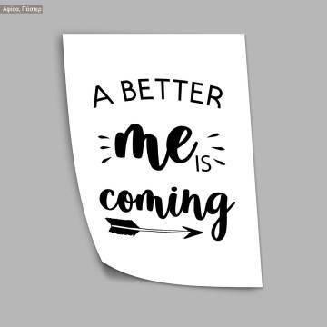 Poster a better me is coming 2