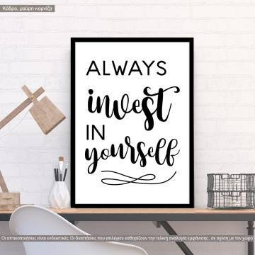 Poster Always invest in yourself