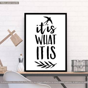 it is what ti is κάδρο, κάδρο, μαύρη κορνίζα 