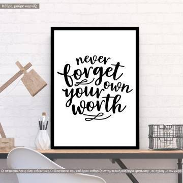 Poster Never forget your own worth