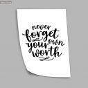 Poster Never forget your own worth