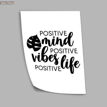 Positive mind vibes, life, κάδρο, μαύρη κορνίζα  2