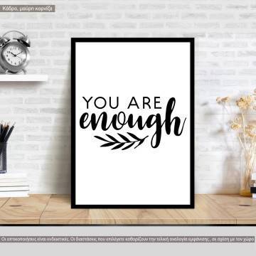 You are enough, κάδρο, μαύρη κορνίζα 