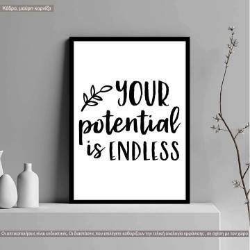 Poster Your potential is endless