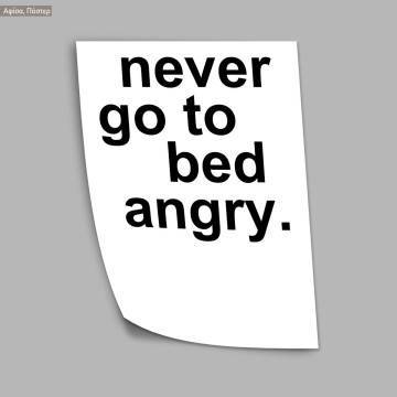 Poster Never go to bed angry 2