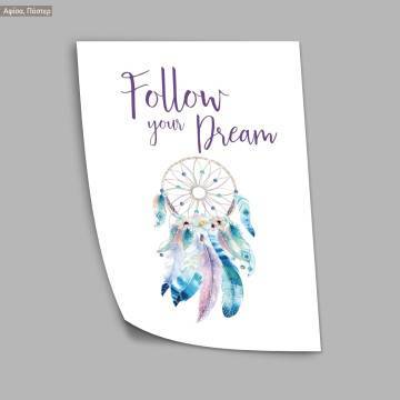 Follow your dream dreamcatcher poster 2