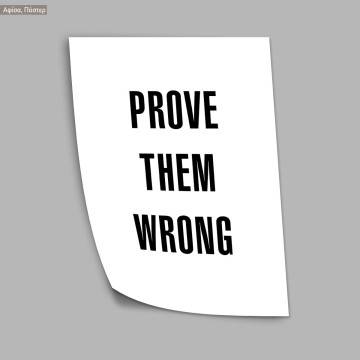 Prove them wrong, poster 2