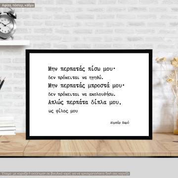 Poster Don’t walk in front of me… Albert Camus