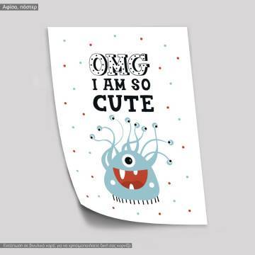 I am so cute monster poster 2