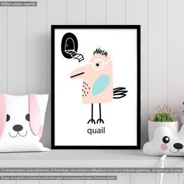 Q quail poster