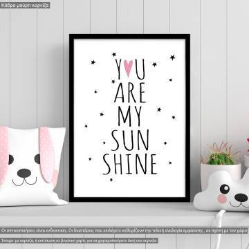 Poster You are my sunshine