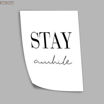 Stay awhile, poster 2