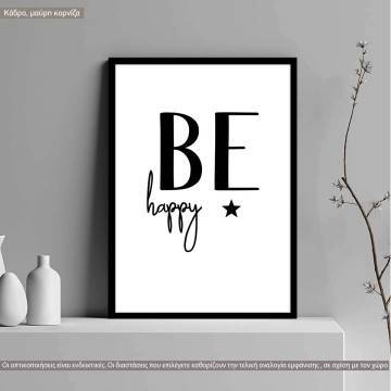 Be happy typography, κάδρο, μαύρη κορνίζα