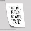 Poster May the force be with you