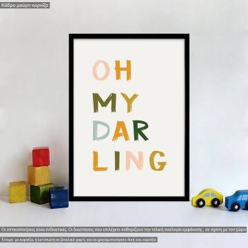 Poster OH my darling