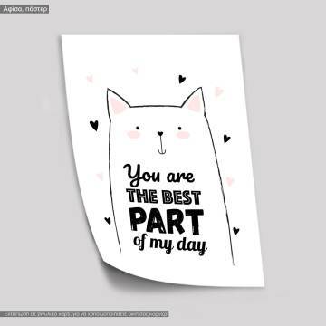 Poster You are the best part of my day 2