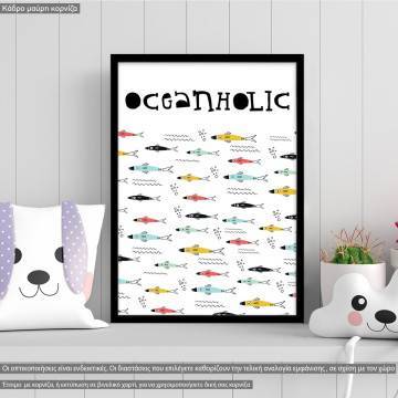 Oceanoholic, poster