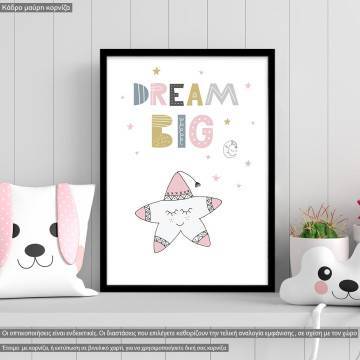 Dream big, poster