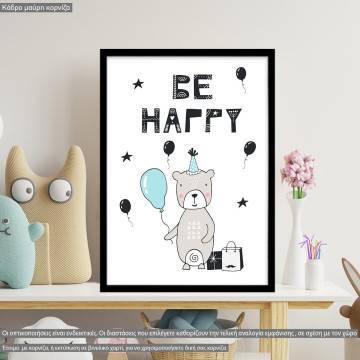 Be happy, αφίσα, κάδρο