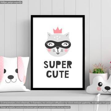 Super cute, κάδρο, μαύρη κορνίζα