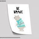 Be Brave Bear poster