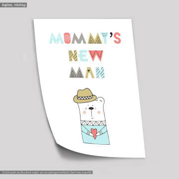 Mommy's new man, bear poster 2