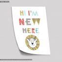 Hi I'm New Here, τιγράκι, αφίσα, πόστερ