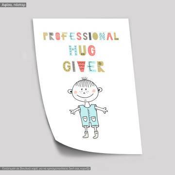Professional hug giver poster 2