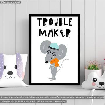 Trouble maker ποντικός, κάδρο, μαύρη κορνίζα