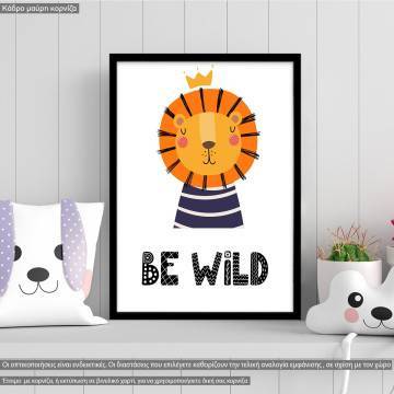 Λιονταράκι Be wild Σκανδιναβικό στυλ, κάδρο, μαύρη κορνίζα 