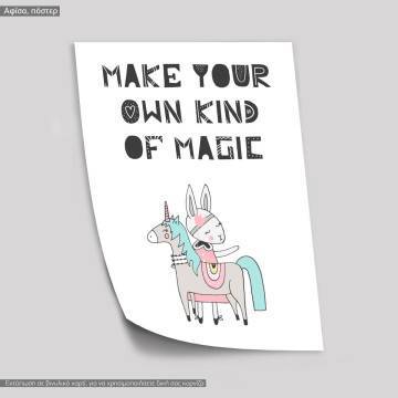 Make your own kind of magic, poster 2