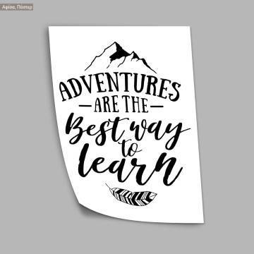 PosterAdventures are the best way to learn 2